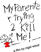 myparentstrying2killme_title